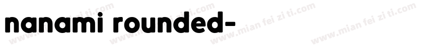 nanami rounded字体转换